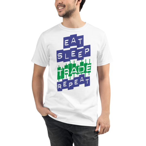 Organic T-Shirt / Eat Sleep Trade Repeat