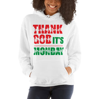 Hooded Sweatshirt - Thank God It's Monday
